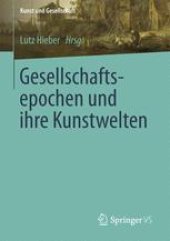 book  Gesellschaftsepochen und ihre Kunstwelten