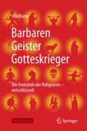 book  Barbaren, Geister, Gotteskrieger: Die Evolution der Religionen – entschlüsselt