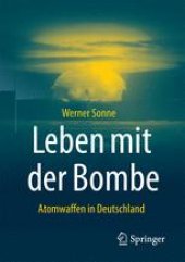 book  Leben mit der Bombe: Atomwaffen in Deutschland