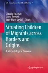 book Situating Children of Migrants across Borders and Origins: A Methodological Overview