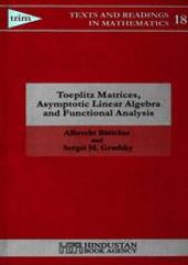 book Toeplitz Matrices, Asymptotic Linear Algebra and Functional Analysis