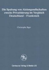 book Die Spaltung von Aktiengesellschaften zwecks Privatisierung im Vergleich Deutschland — Frankreich