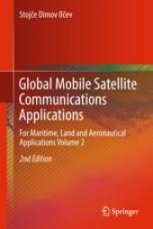 book  Global Mobile Satellite Communications Applications: For Maritime, Land and Aeronautical Applications Volume 2