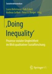 book ‚Doing Inequality‘: Prozesse sozialer Ungleichheit im Blick qualitativer Sozialforschung