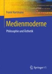book  Medienmoderne: Philosophie und Ästhetik