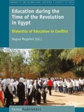 book  Education during the Time of the Revolution in Egypt: Dialectics of Education in Conflict