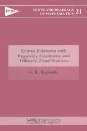 book Convex Polyhedra with Regularity Conditions and Hilbert’s Third Problem