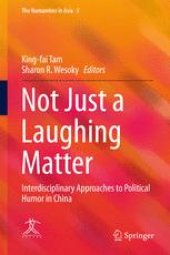 book Not Just a Laughing Matter: Interdisciplinary Approaches to Political Humor in China