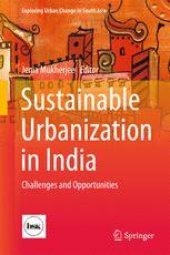 book  Sustainable Urbanization in India: Challenges and Opportunities