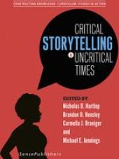 book  Critical Storytelling in Uncritical Times: Undergraduates Share Their Stories in Higher Education