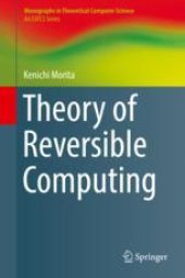 book  Theory of Reversible Computing