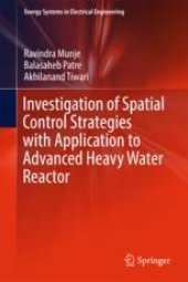 book  Investigation of Spatial Control Strategies with Application to Advanced Heavy Water Reactor