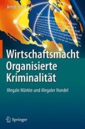 book  Wirtschaftsmacht Organisierte Kriminalität: Illegale Märkte und illegaler Handel