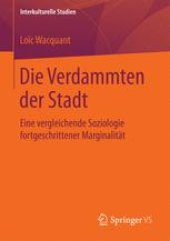 book  Die Verdammten der Stadt: Eine vergleichende Soziologie fortgeschrittener Marginalität