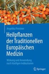 book  Heilpflanzen der Traditionellen Europäischen Medizin: Wirkung und Anwendung nach häufigen Indikationen