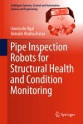 book Pipe Inspection Robots for Structural Health and Condition Monitoring