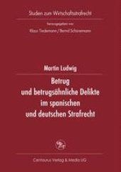 book Betrug und betrugsähnliche Delikte im spanischen und deutschen Strafrecht