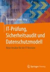 book  IT-Prüfung, Sicherheitsaudit und Datenschutzmodell: Neue Ansätze für die IT-Revision