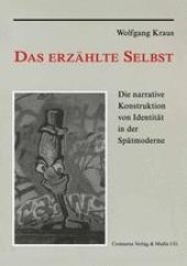 book Das erzählte Selbst: Die narrative Konstruktion von Identität in der Spätmoderne