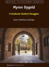 book  Myron Oygold: A Graduate Student Struggles