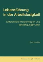 book Lebensführung in der Arbeitslosigkeit: Differentielle Problemlagen und Bewältigungsmuster