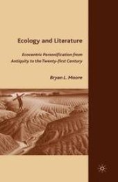 book Ecology and Literature: Ecocentric Personification from Antiquity to the Twenty-first Century