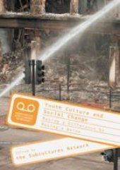 book  Youth Culture and Social Change: Making a Difference by Making a Noise