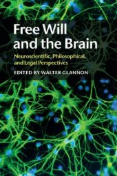 book Free Will and the Brain - Neuroscientific, Philosophical, and Legal Perspectives