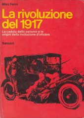 book La rivoluzione del 1917. La caduta dello zarismo e le origini della Rivoluzione d’ottobre