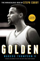 book Golden: The Miraculous Rise of Steph Curry