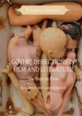 book  Gothic Dissections in Film and Literature: The Body in Parts