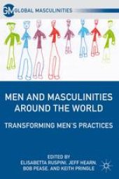 book Men and Masculinities Around the World: Transforming Men’s Practices