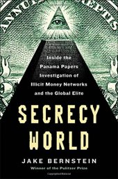 book Secrecy World: Inside the Panama Papers Investigation of Illicit Money Networks and the Global Elite