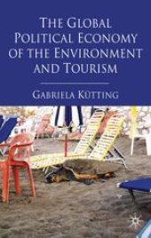 book The Global Political Economy of the Environment and Tourism