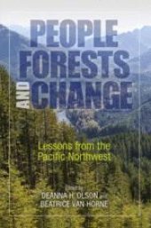 book  People, Forests, and Change: Lessons from the Pacific Northwest