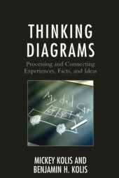 book Thinking Diagrams: Processing and Connecting Experiences, Facts, and Ideas