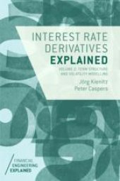 book  Interest Rate Derivatives Explained: Volume 2: Term Structure and Volatility Modelling