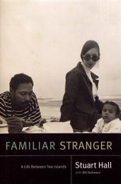 book Familiar Stranger: A Life Between Two Islands