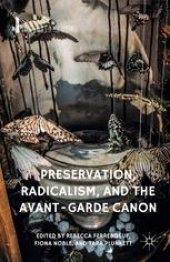 book  Preservation, Radicalism, and the Avant-Garde Canon