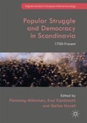 book  Popular Struggle and Democracy in Scandinavia: 1700-Present