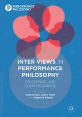 book Inter Views in Performance Philosophy: Crossings and Conversations