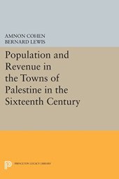 book Population and Revenue in the Towns of Palestine in the Sixteenth Century