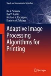 book  Adaptive Image Processing Algorithms for Printing