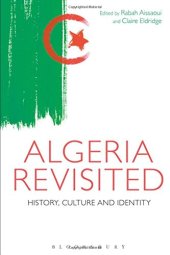 book Algeria Revisited: History, Culture and Identity