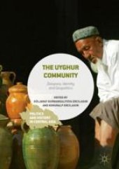 book  The Uyghur Community: Diaspora, Identity and Geopolitics