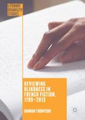 book  Reviewing Blindness in French Fiction, 1789–2013