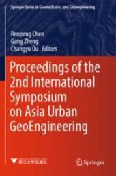 book  Proceedings of the 2nd International Symposium on Asia Urban GeoEngineering