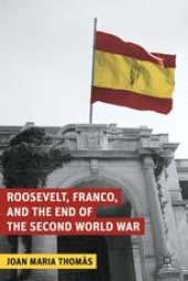 book Roosevelt, Franco, and the End of the Second World War