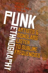 book Punk Ethnography: Artists and Scholars Listen to Sublime Frequencies