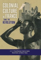 book Colonial Culture in France since the Revolution